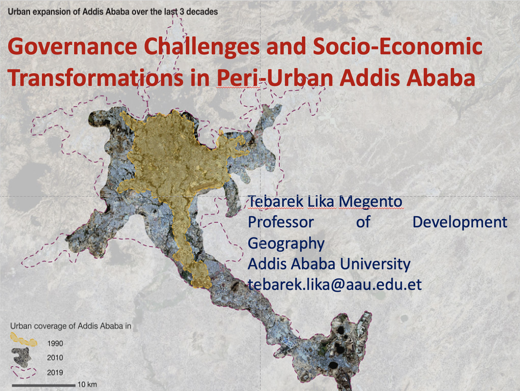 Governance challenges and socio-economic transformations in peri-urban Addis Ababa, by Tebarek Lika (Addis Ababa University)