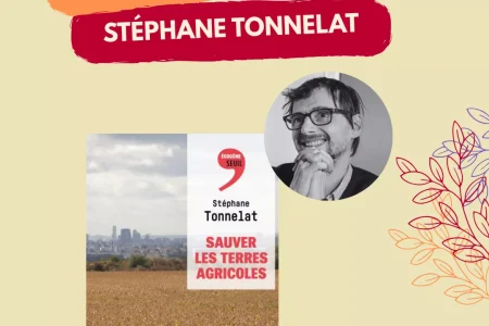Jeudi 19 février à 19h : « Sauver les terres agricoles » à la librairie UTOPIA, Paris 5